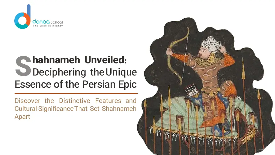 What Makes Shahnameh Different From Other Epics?