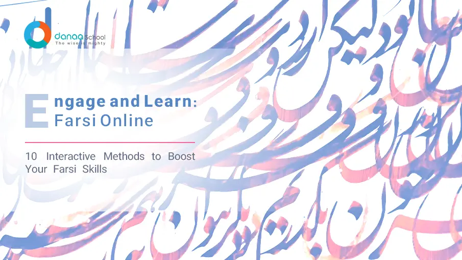 Interactive Ways to Learn Farsi Online