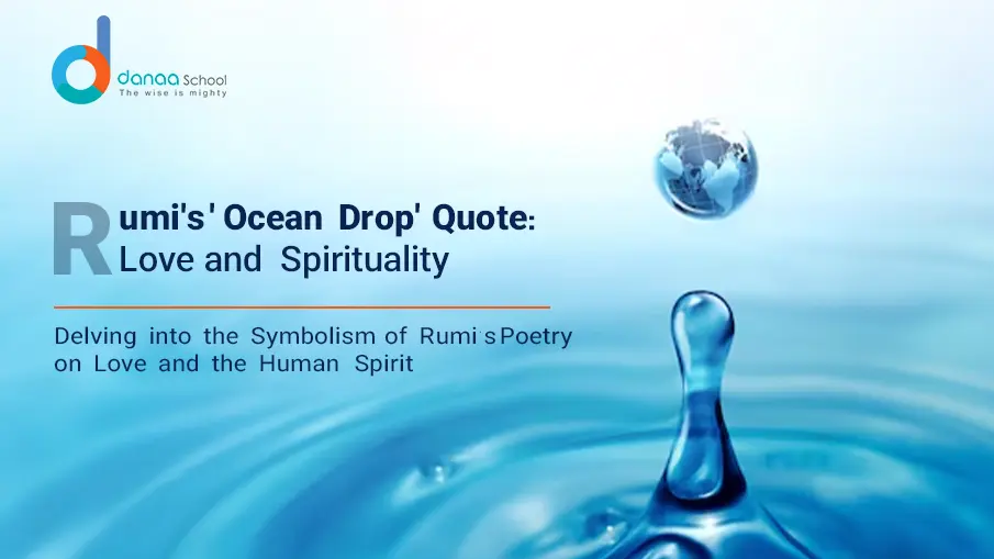 Rumi's Quote You Are Not a Drop in the Ocean