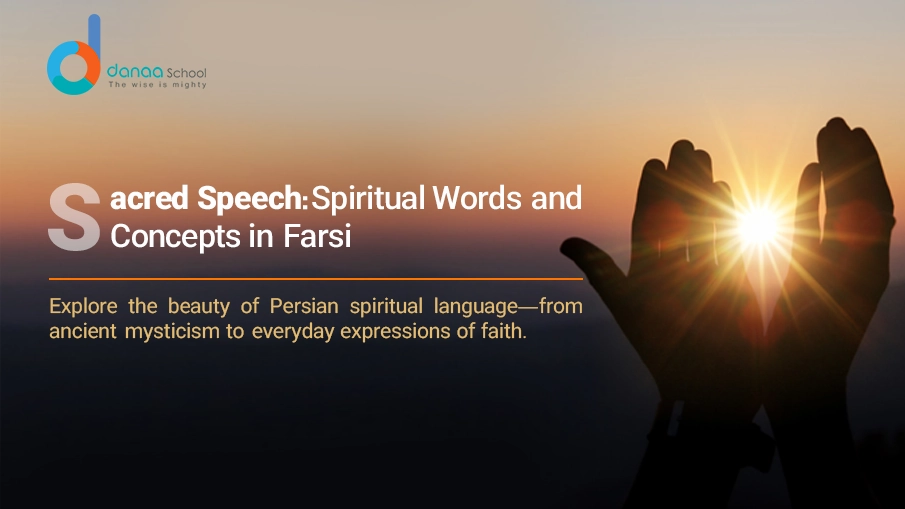 Spiritual Words in Farsi – A guide to Persian words for love, peace, and deep meaning.